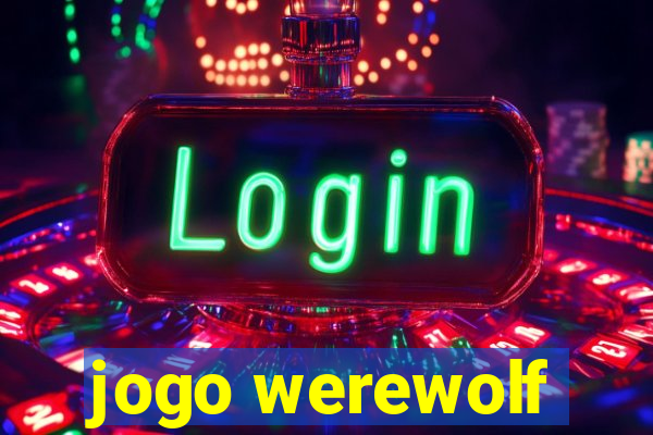 jogo werewolf