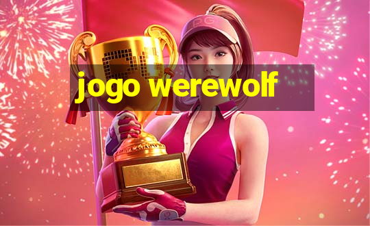 jogo werewolf