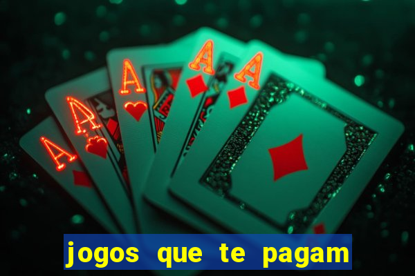 jogos que te pagam pra jogar