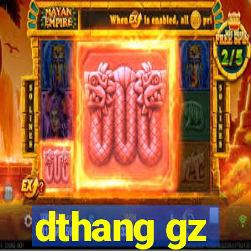 dthang gz