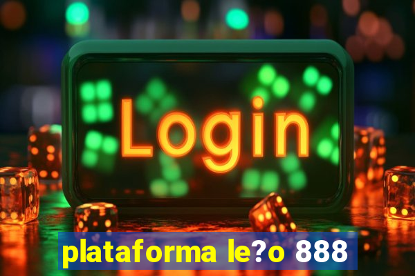 plataforma le?o 888