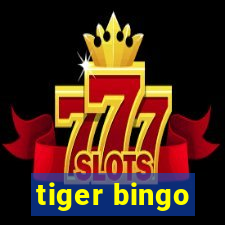 tiger bingo