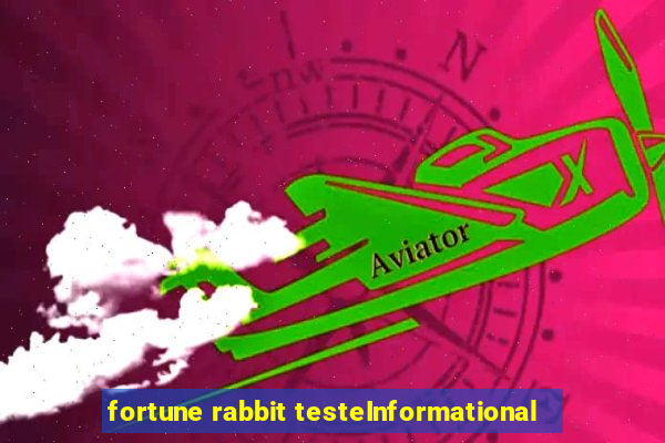 fortune rabbit testeInformational