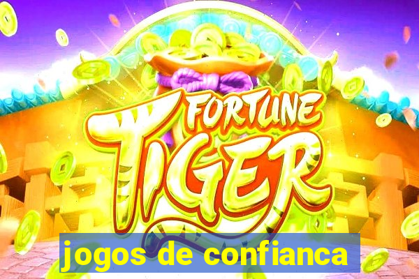 jogos de confianca