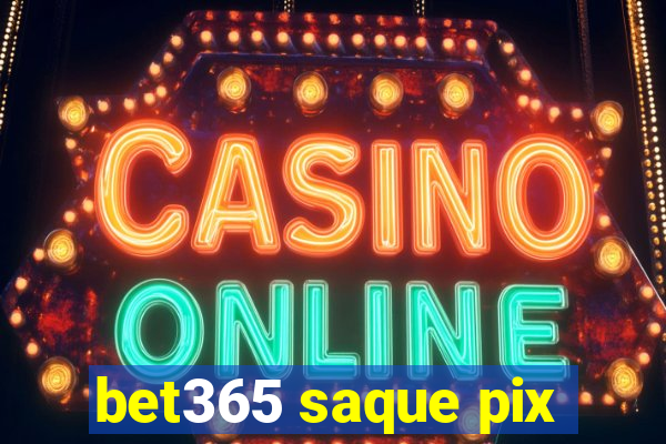 bet365 saque pix