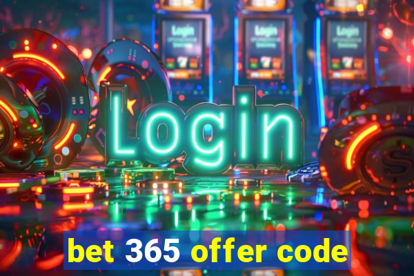 bet 365 offer code