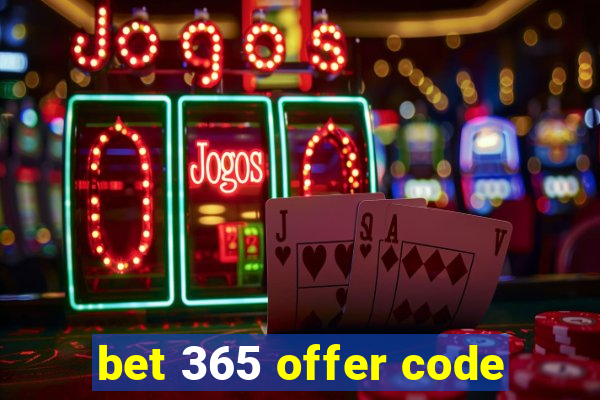 bet 365 offer code