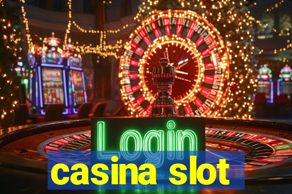 casina slot