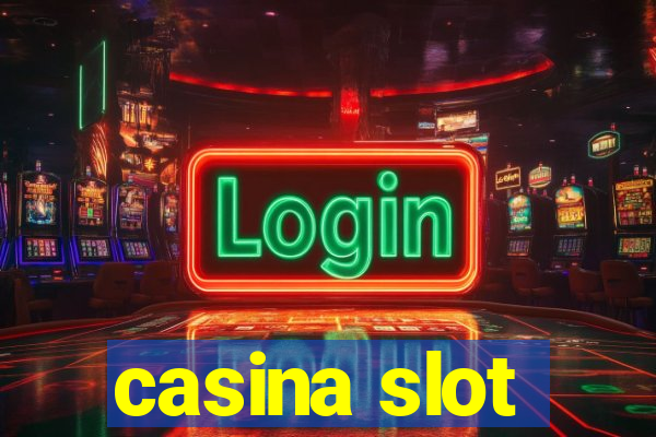 casina slot