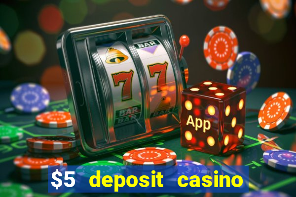 $5 deposit casino nz 2022