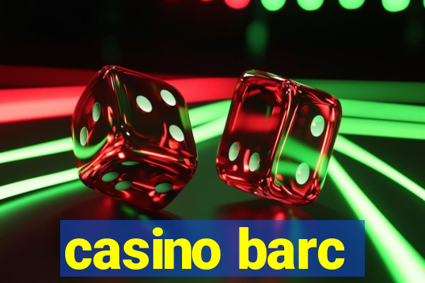 casino barc