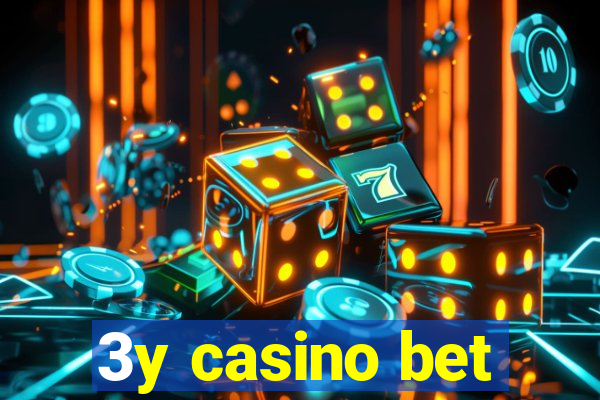 3y casino bet