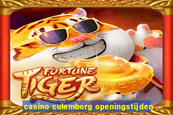 casino culemborg openingstijden