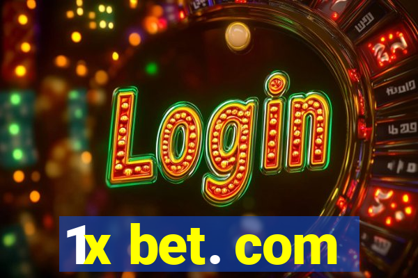 1x bet. com