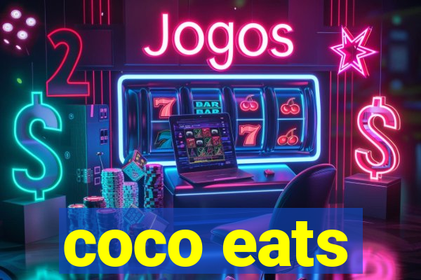 coco eats