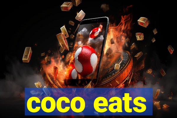 coco eats