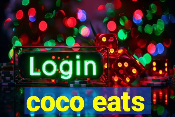 coco eats