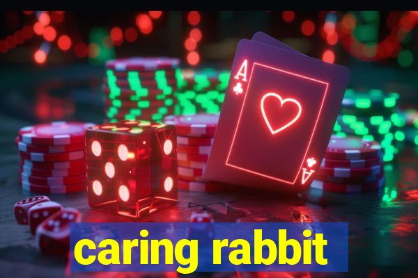 caring rabbit