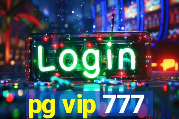 pg vip 777