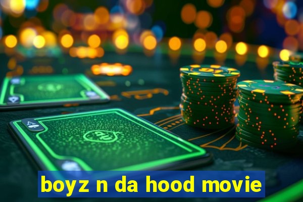 boyz n da hood movie