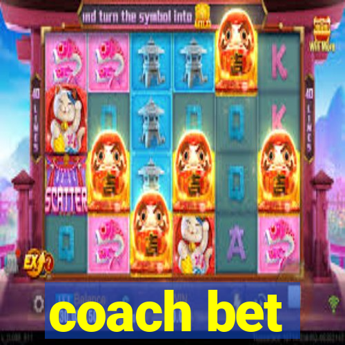 coach bet