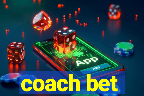 coach bet