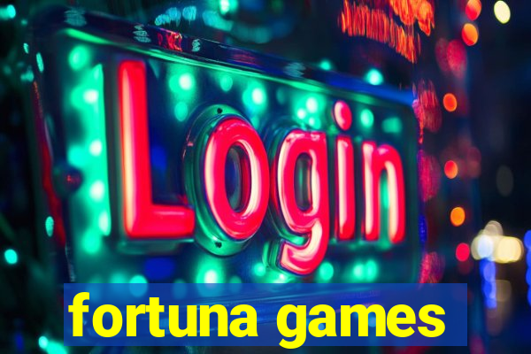 fortuna games