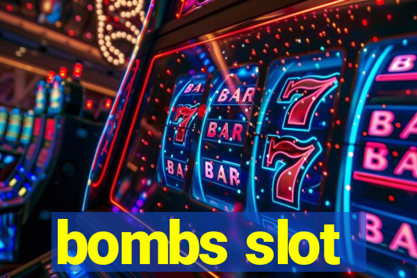 bombs slot