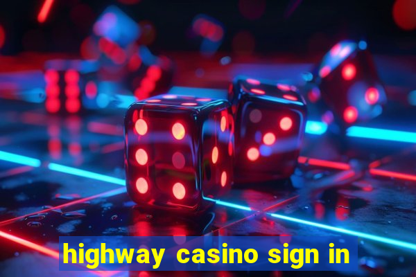 highway casino sign in