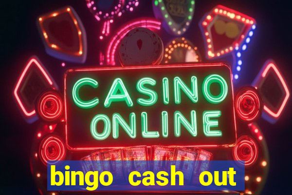 bingo cash out real money cash app