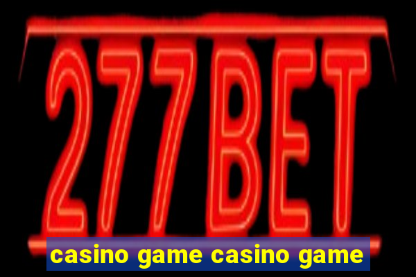 casino game casino game