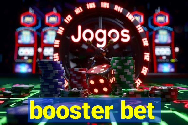 booster bet