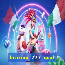 brazino 777 qual melhor jogo