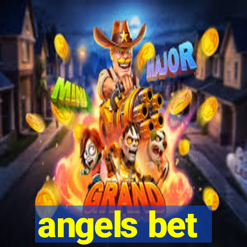 angels bet