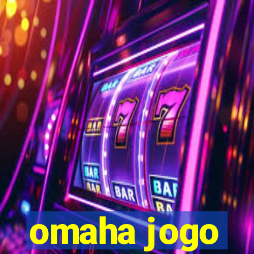 omaha jogo