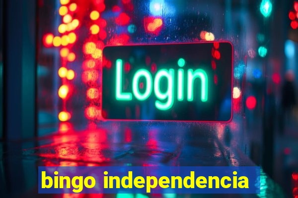 bingo independencia