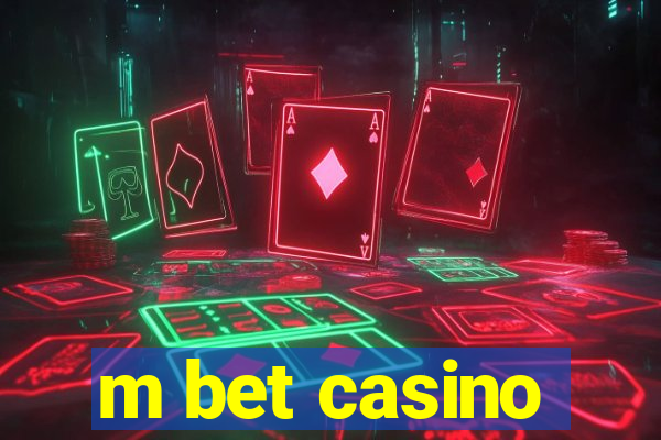 m bet casino