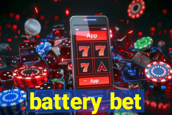 battery bet