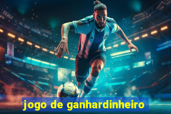 jogo de ganhardinheiro