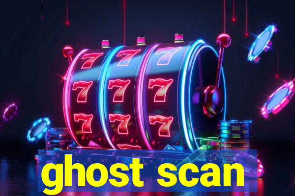 ghost scan