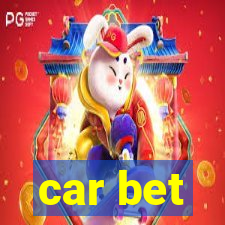 car bet