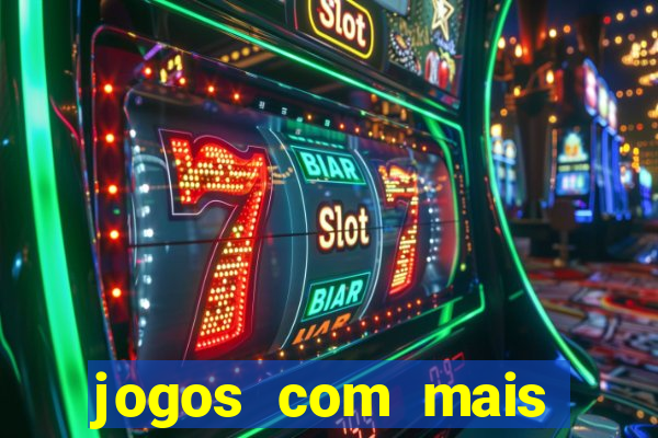 jogos com mais chances de ganhar