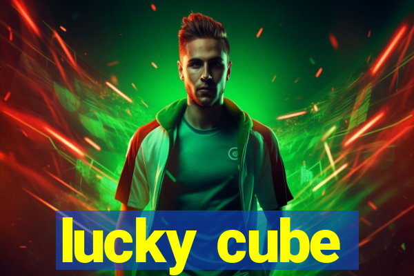 lucky cube