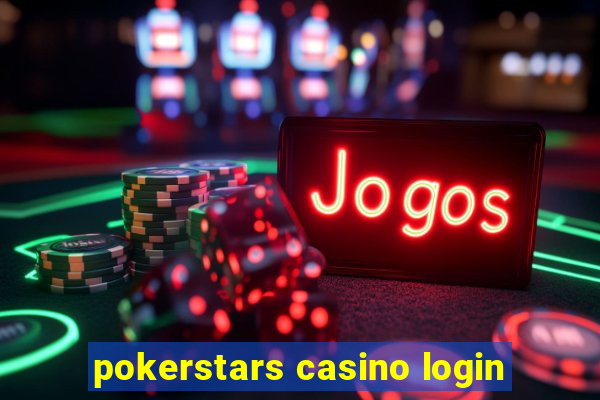 pokerstars casino login