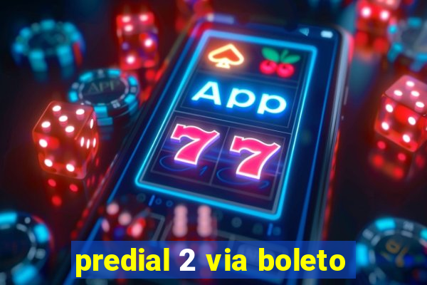 predial 2 via boleto