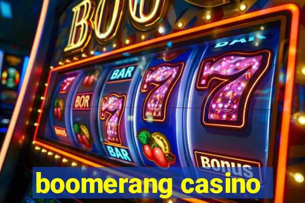 boomerang casino