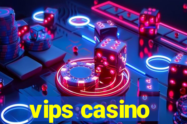 vips casino