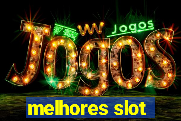 melhores slot