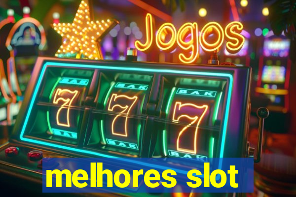 melhores slot