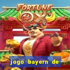 jogo bayern de munique ao vivo